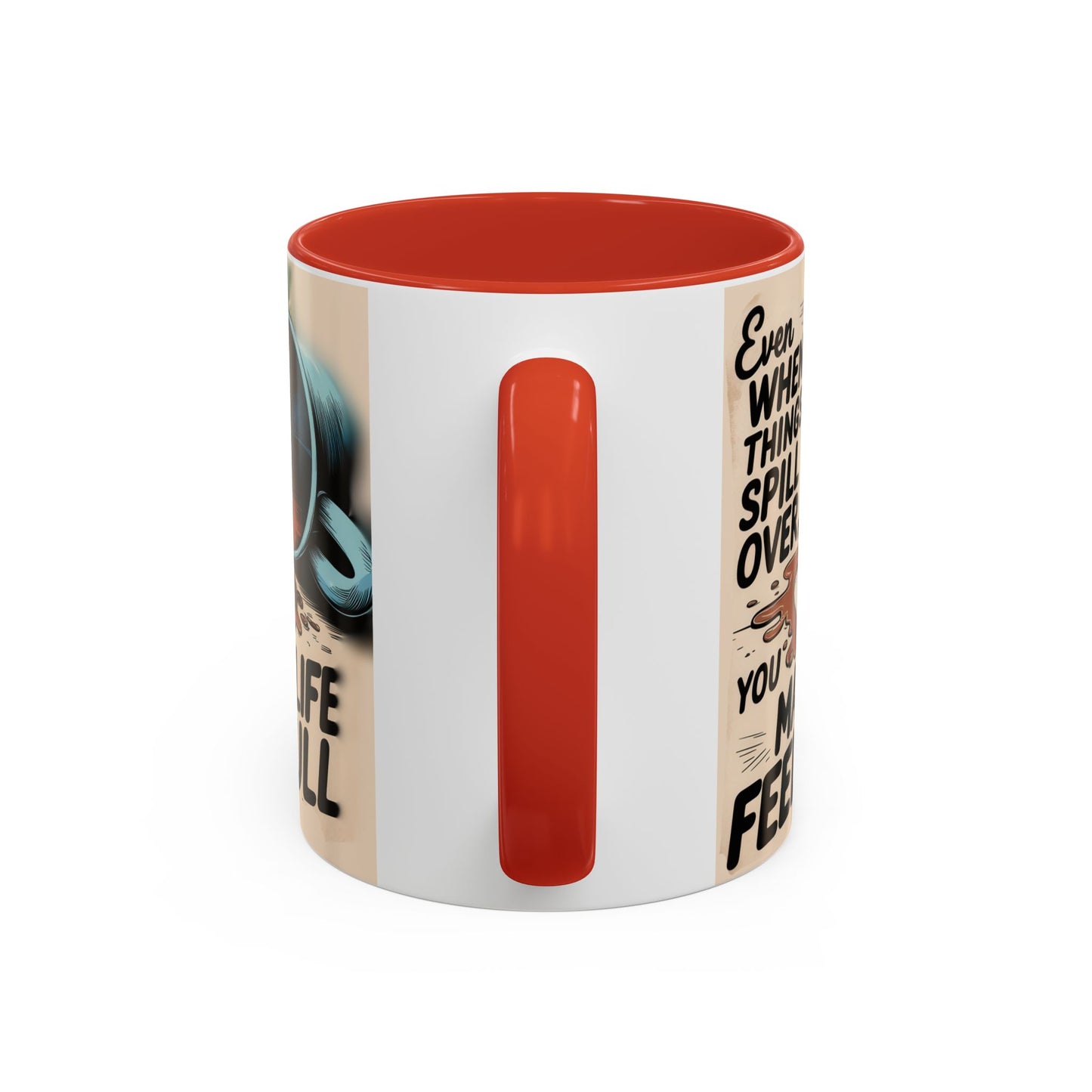 Make Life Full Accent Coffee Mug (11, 15oz)