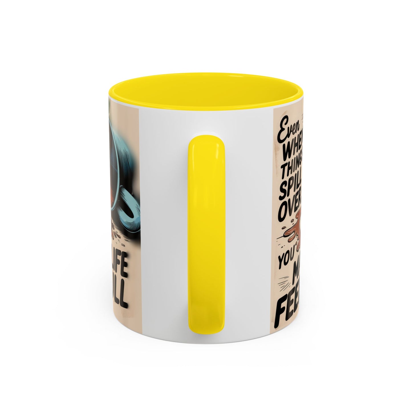 Make Life Full Accent Coffee Mug (11, 15oz)