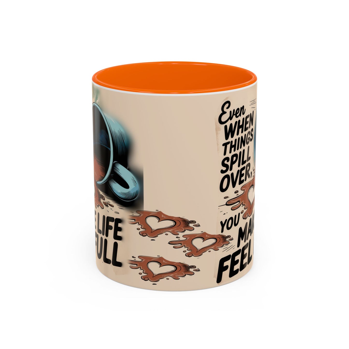 Make Life Full Accent Coffee Mug (11, 15oz)