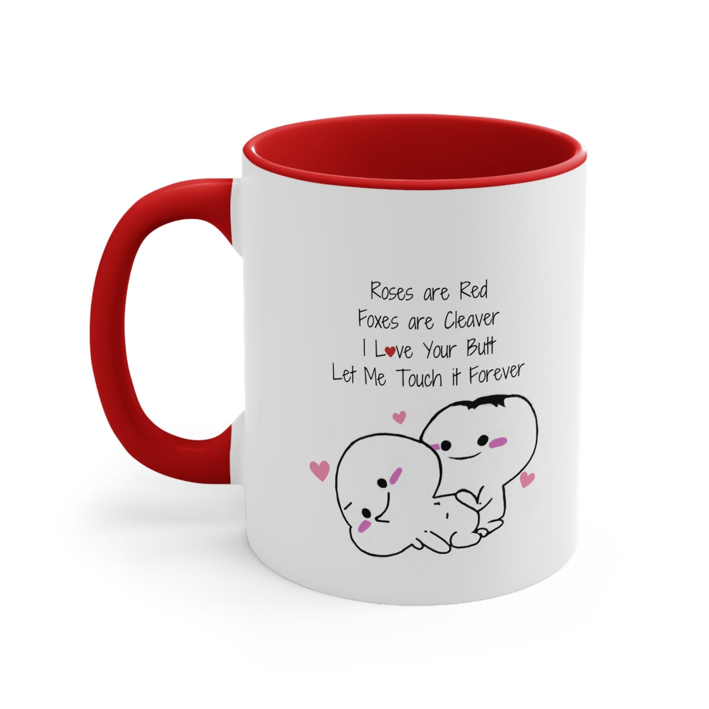 Valentines Day I Love Your Butt, Funny Valentines Day Accent Ceramic Coffee Mug 11oz. Gift for Husband/Wife, Boyfriend/Girlfriend, Fiance