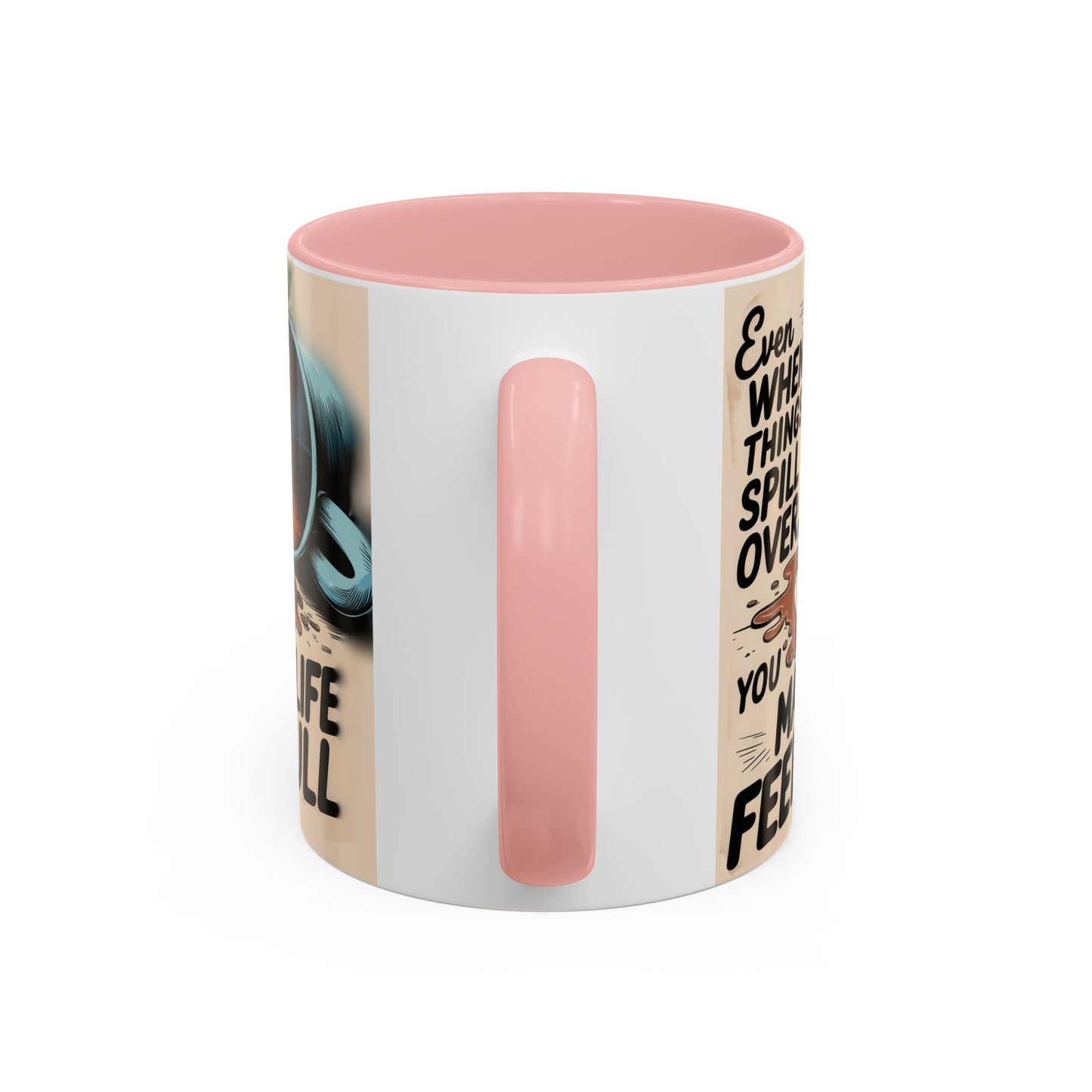 Make Life Full Accent Coffee Mug (11, 15oz)