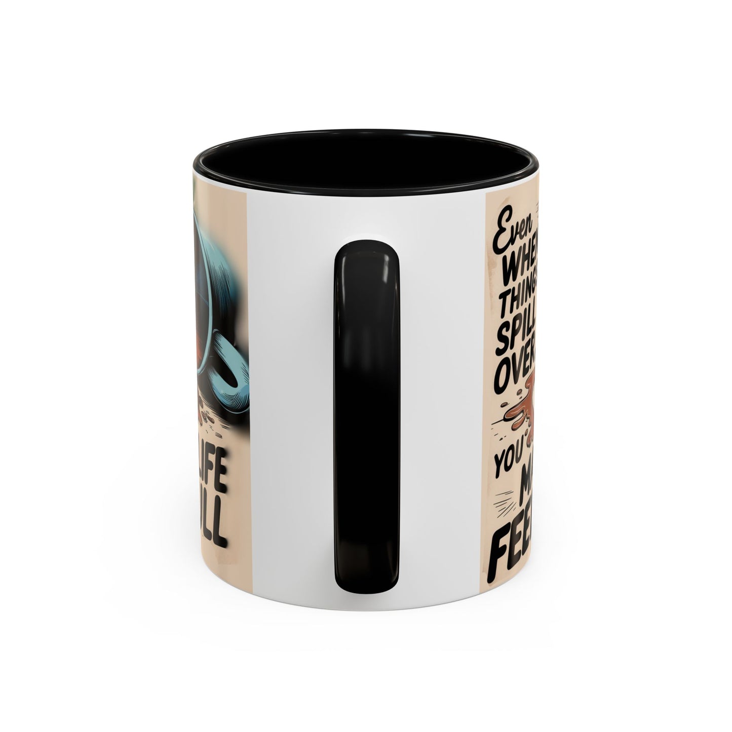 Make Life Full Accent Coffee Mug (11, 15oz)