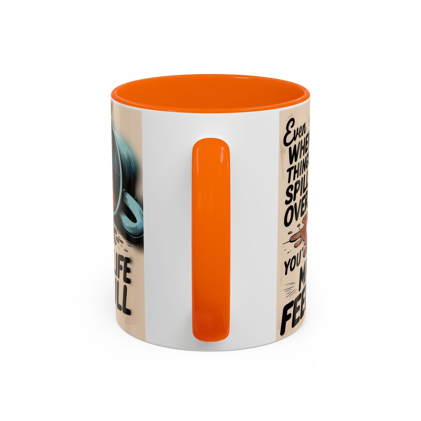 Make Life Full Accent Coffee Mug (11, 15oz)