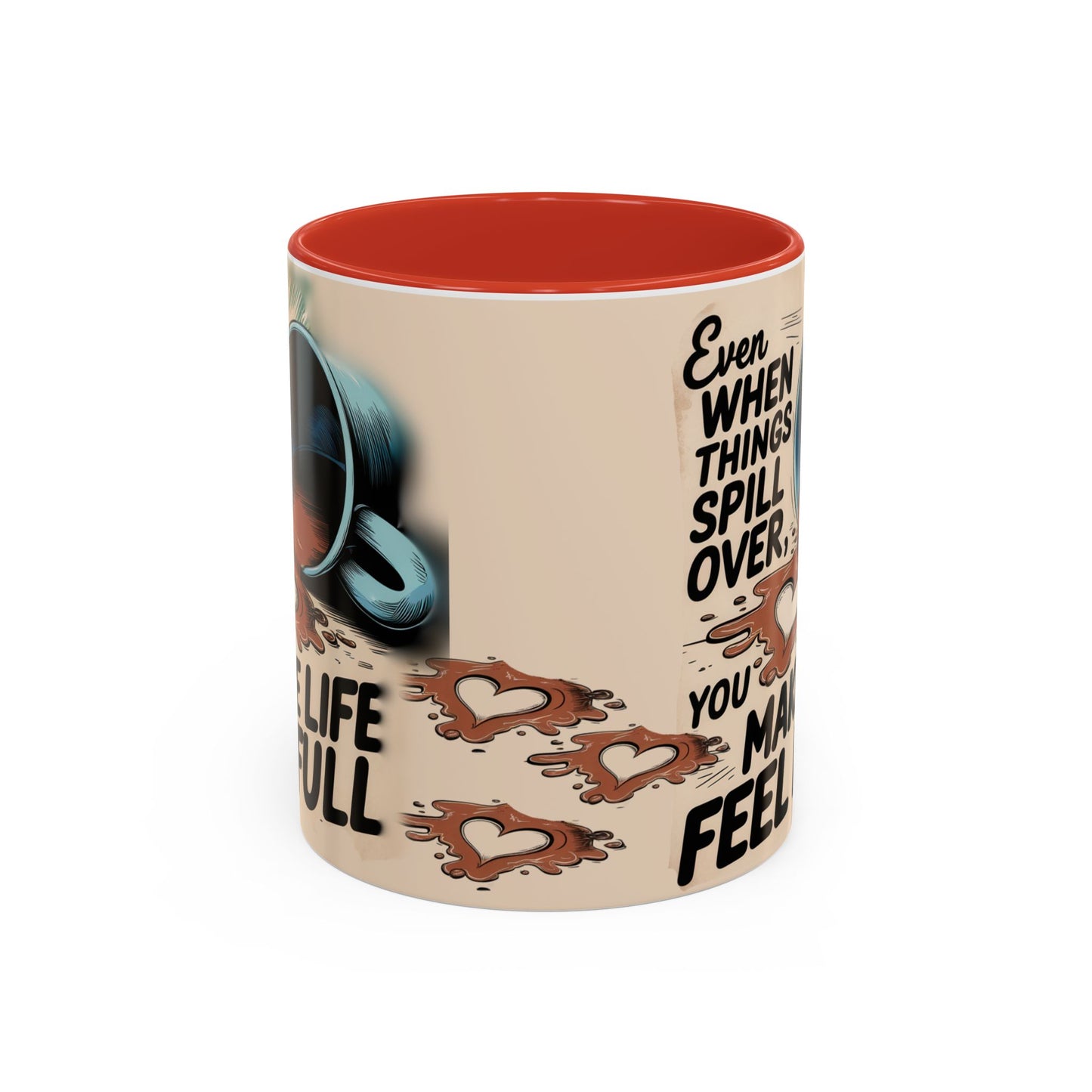Make Life Full Accent Coffee Mug (11, 15oz)