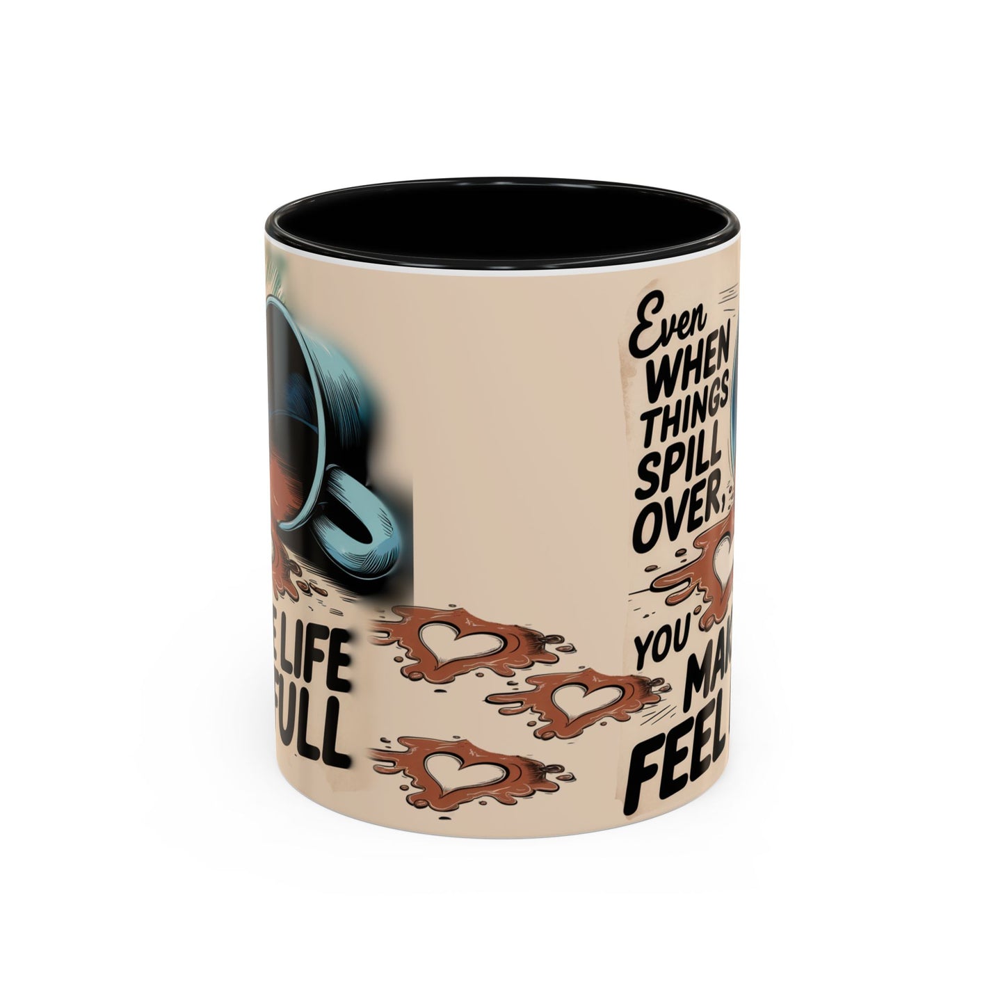 Make Life Full Accent Coffee Mug (11, 15oz)