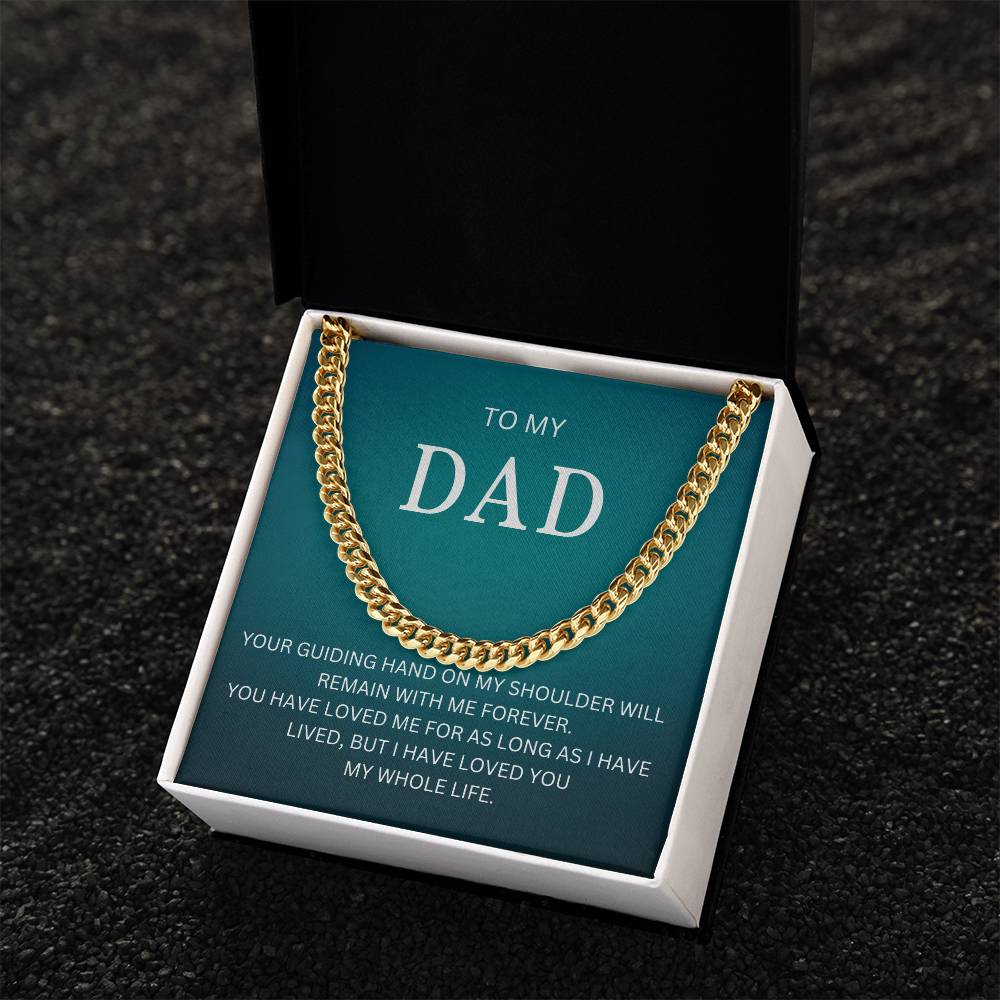 To My Dad | Cuban Link Chain great gift for dad for Valentines Day, Birthdays, or special events