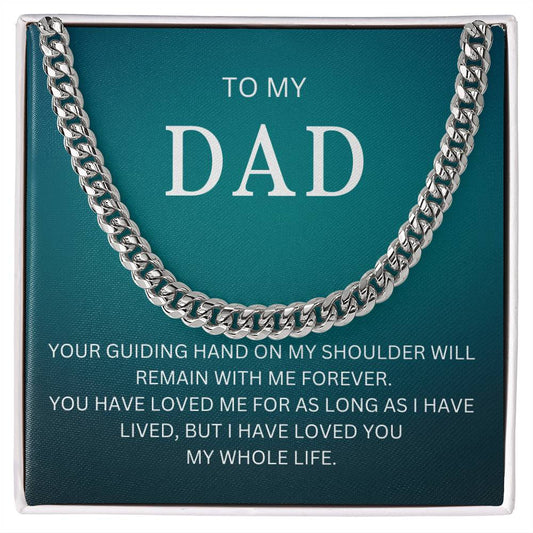 To My Dad | Cuban Link Chain great gift for dad for Valentines Day, Birthdays, or special events