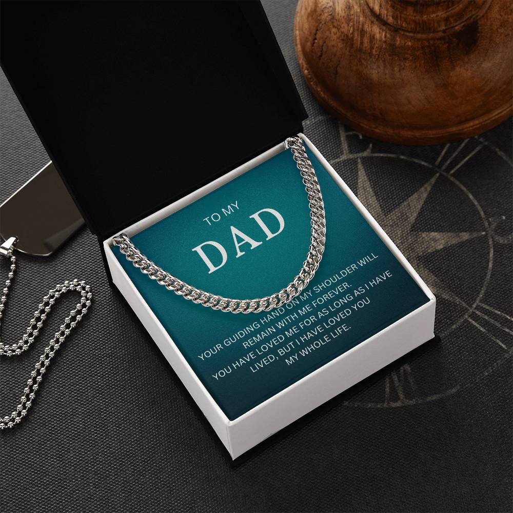 To My Dad | Cuban Link Chain great gift for dad for Valentines Day, Birthdays, or special events