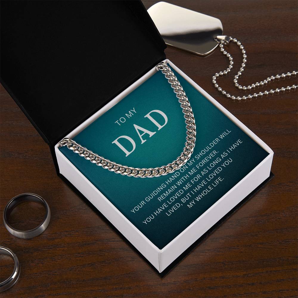 To My Dad | Cuban Link Chain great gift for dad for Valentines Day, Birthdays, or special events