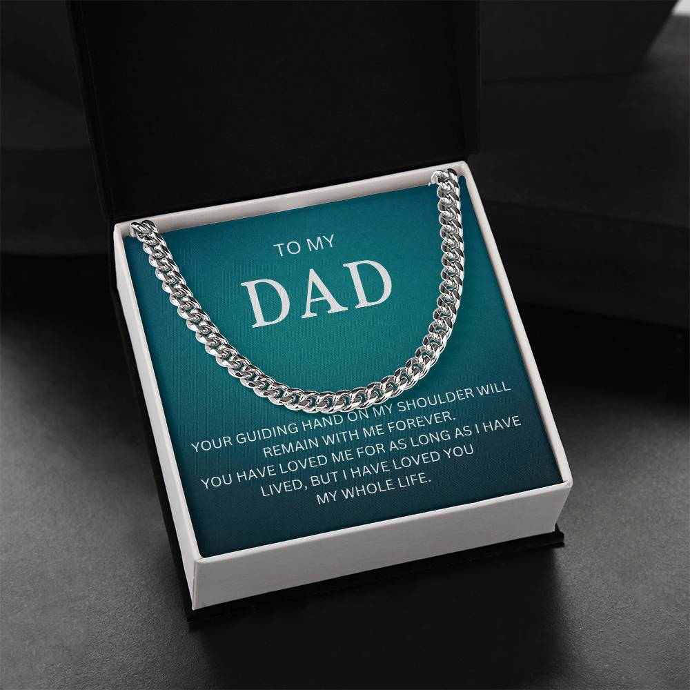 To My Dad | Cuban Link Chain great gift for dad for Valentines Day, Birthdays, or special events