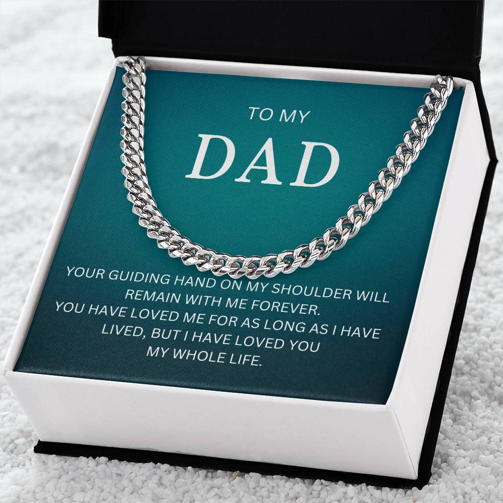 To My Dad | Cuban Link Chain great gift for dad for Valentines Day, Birthdays, or special events