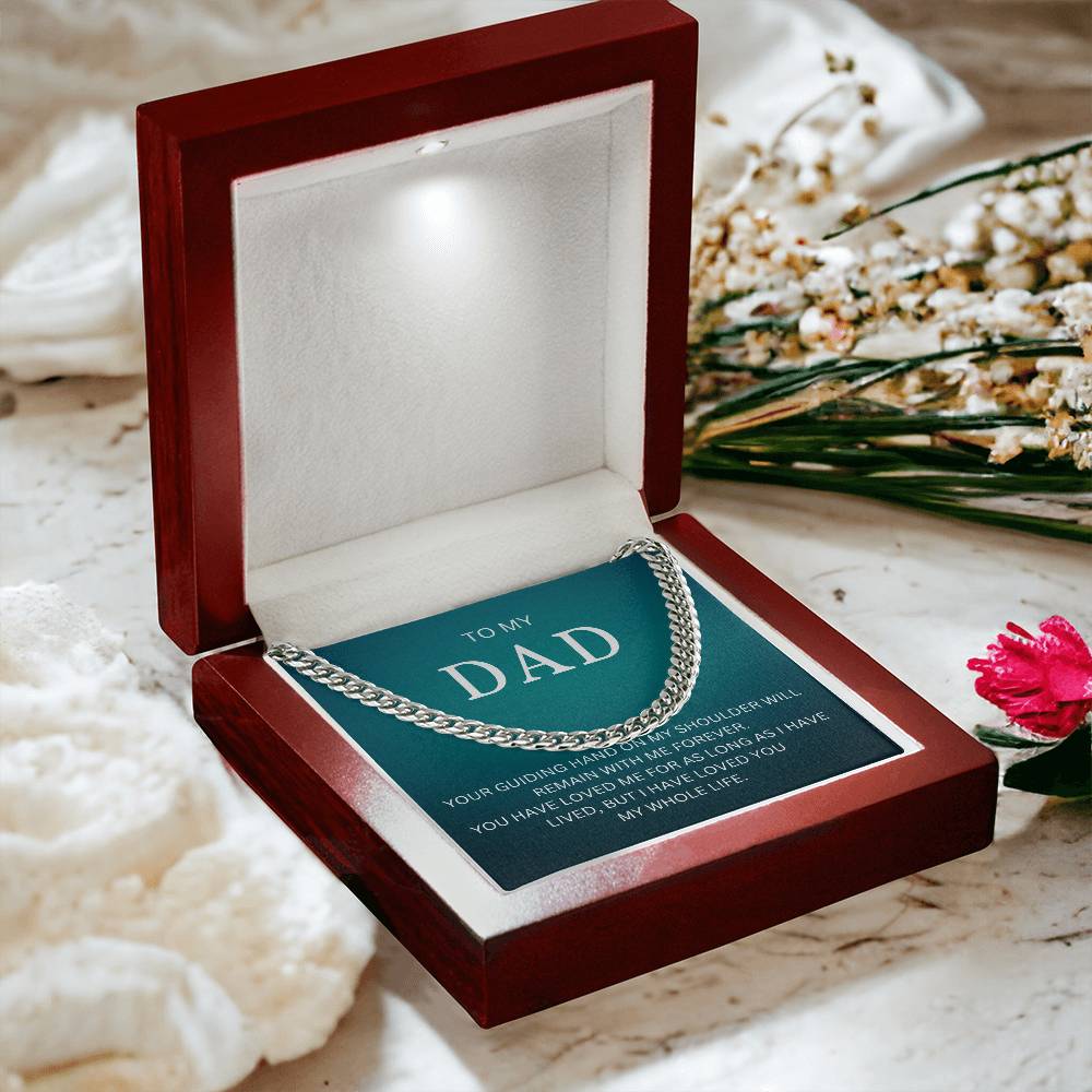 To My Dad | Cuban Link Chain great gift for dad for Valentines Day, Birthdays, or special events