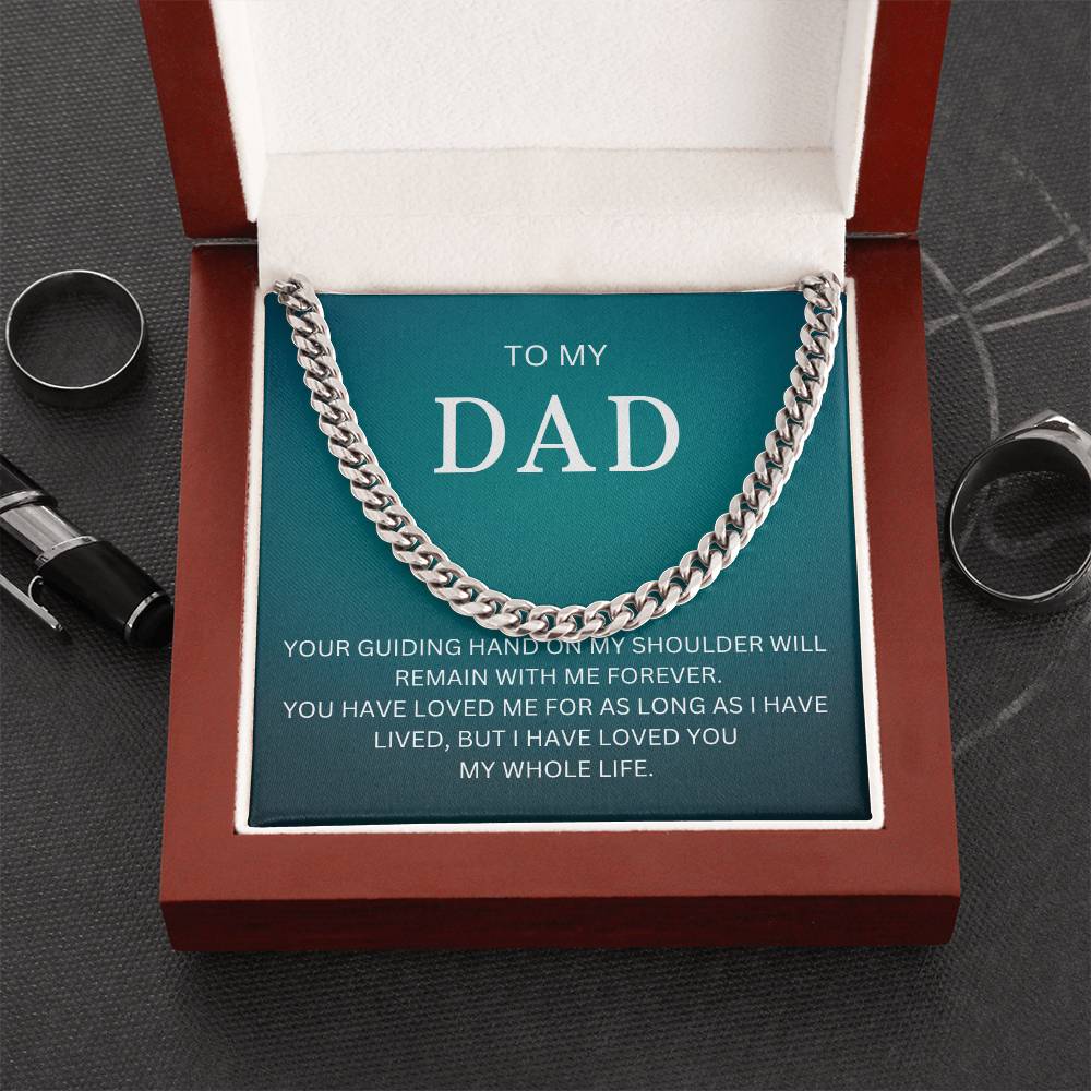To My Dad | Cuban Link Chain great gift for dad for Valentines Day, Birthdays, or special events