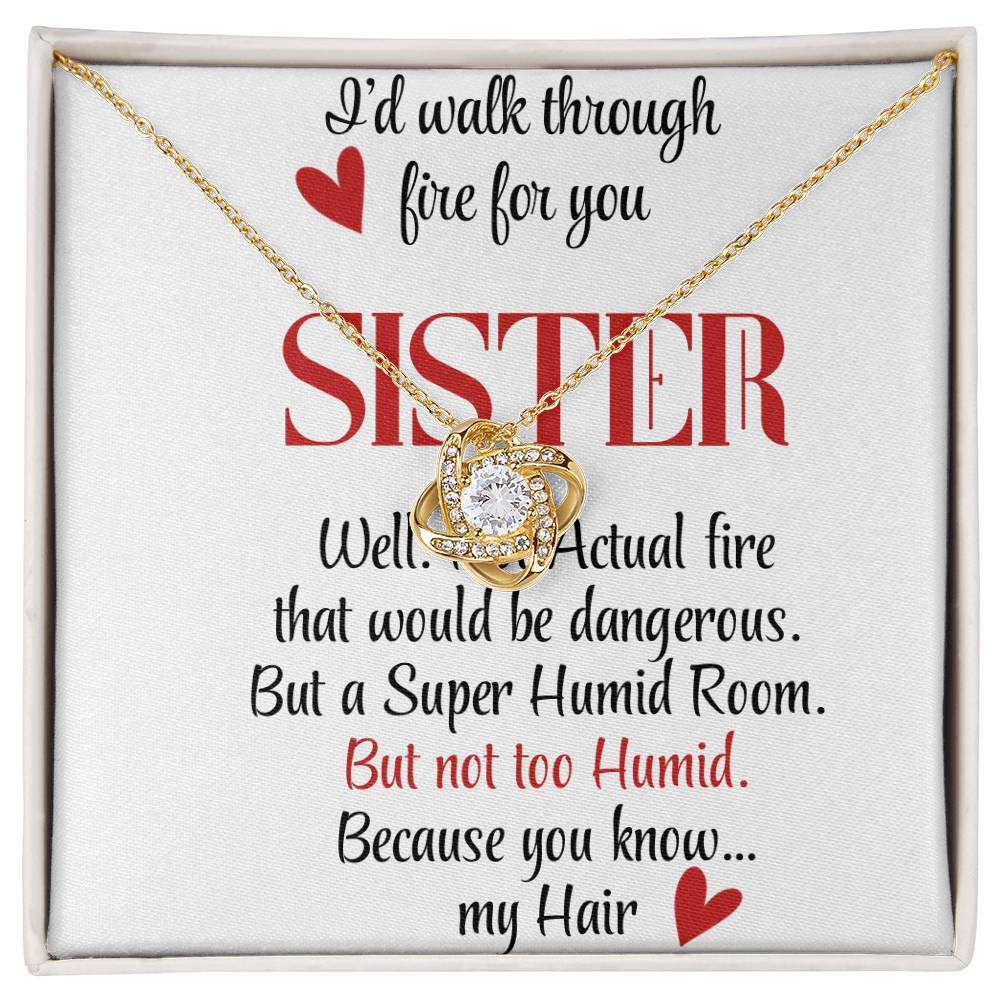 To My Sister | Walk through Fire