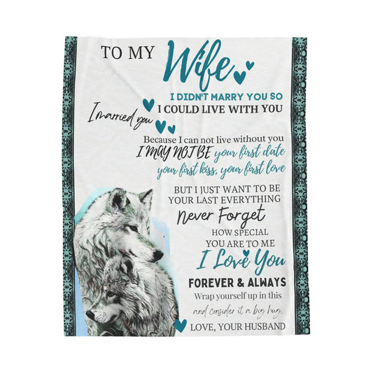To My Wife White Fox Velveteen Plush Blanket