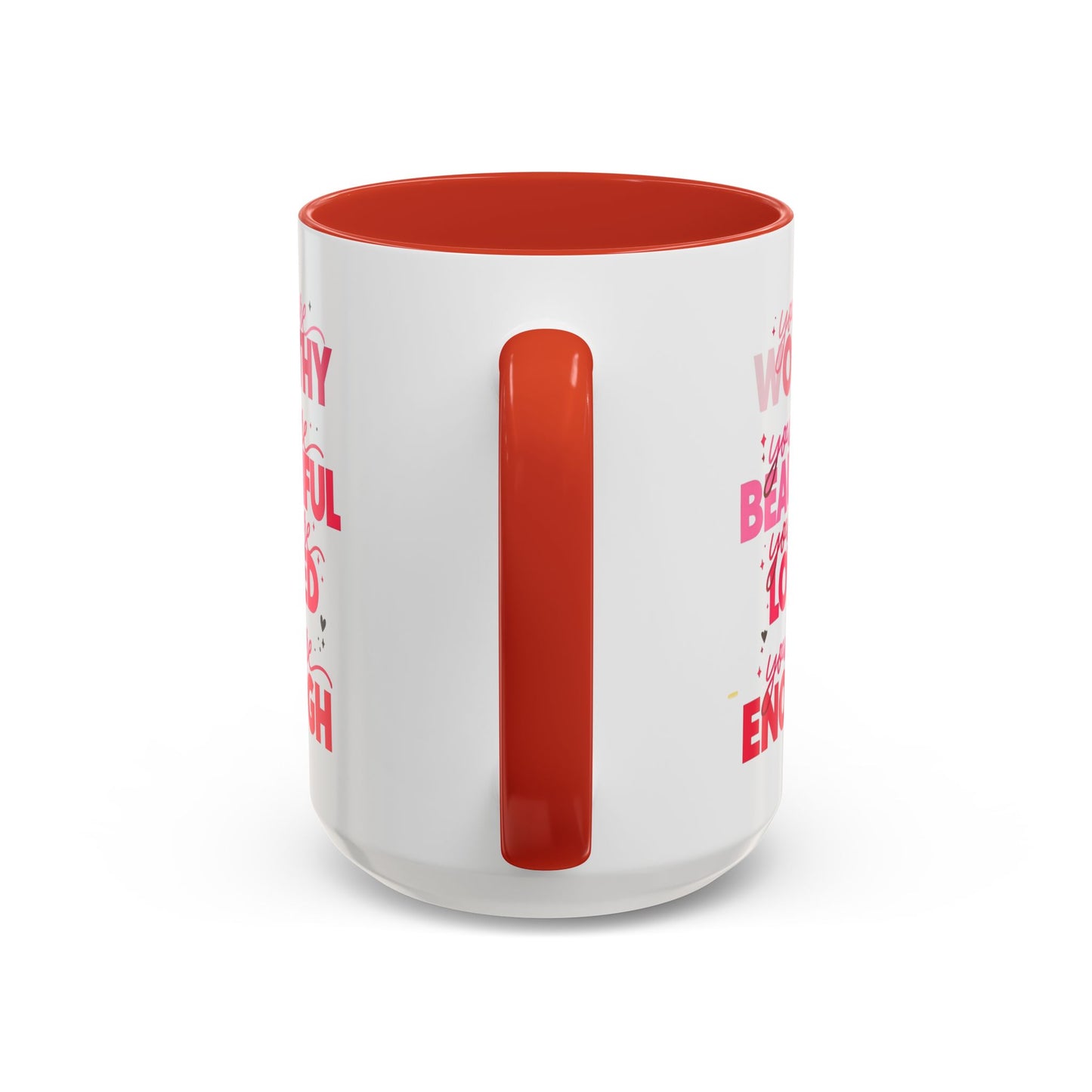 You are Worthy Accent Coffee Mug (11, 15oz)