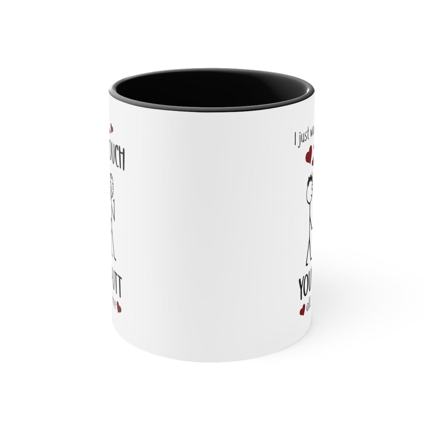 Valentine's Day I Love Your Butt Mug -Funny gift for boyfriend, husband and fiance. 11oz Ceramic Mug