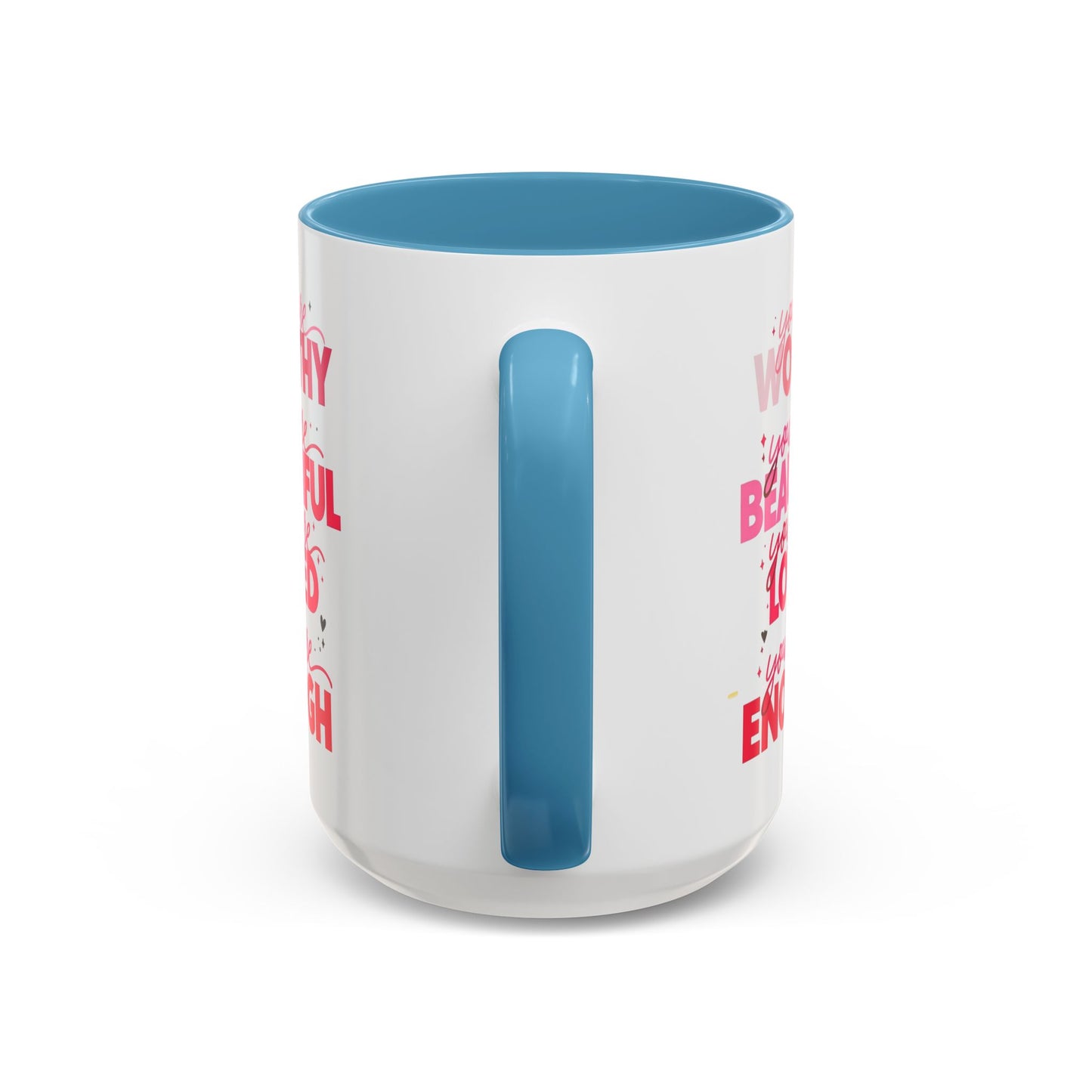 You are Worthy Accent Coffee Mug (11, 15oz)