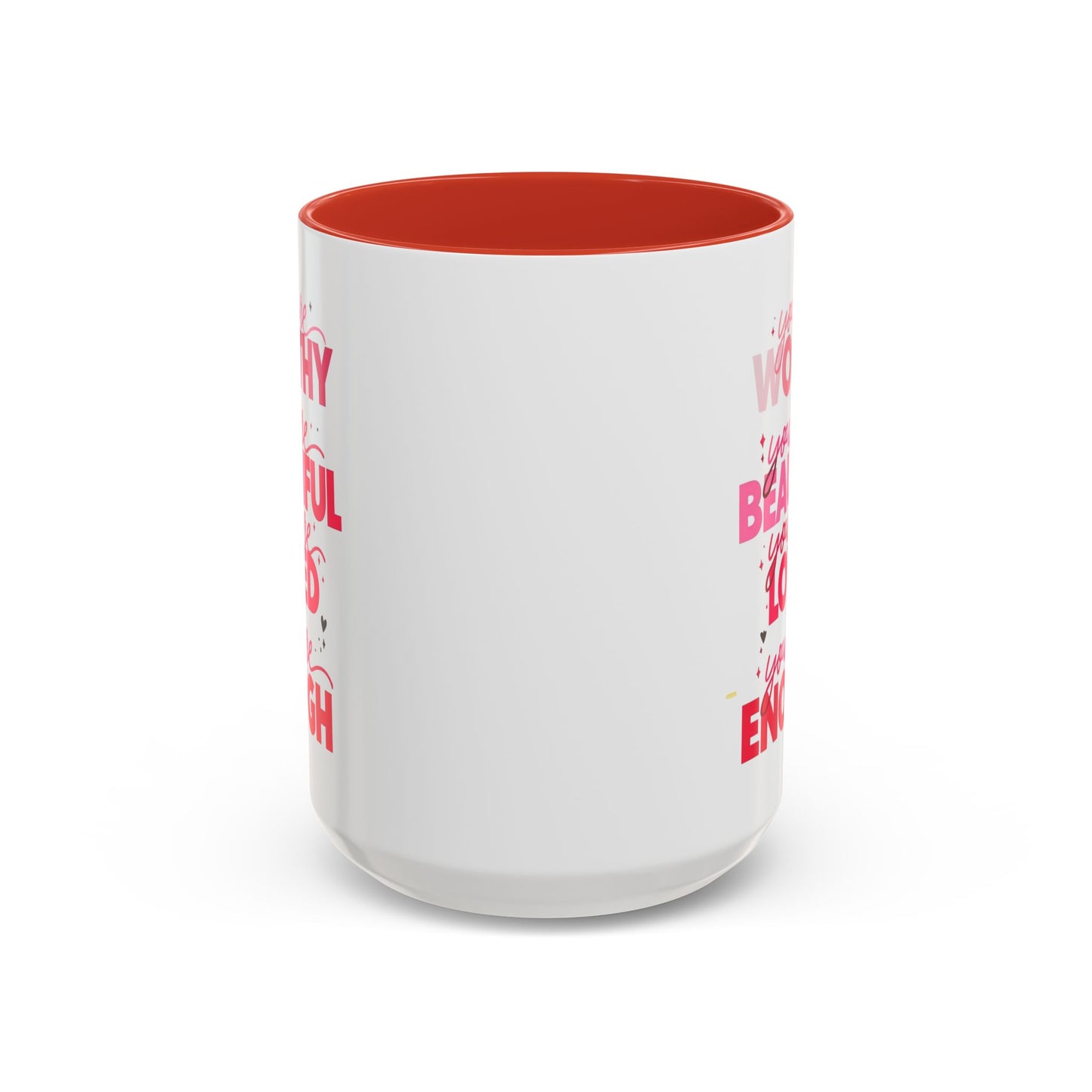 You are Worthy Accent Coffee Mug (11, 15oz)