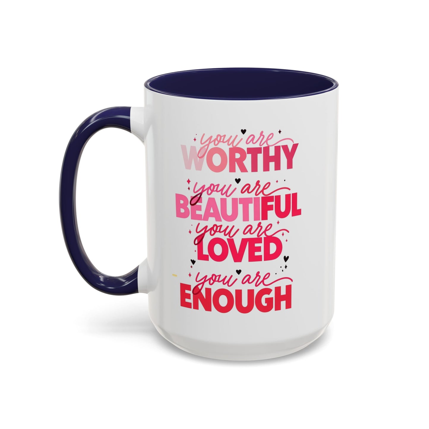 You are Worthy Accent Coffee Mug (11, 15oz)