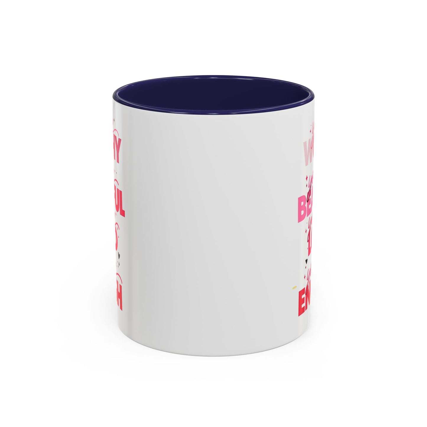 You are Worthy Accent Coffee Mug (11, 15oz)