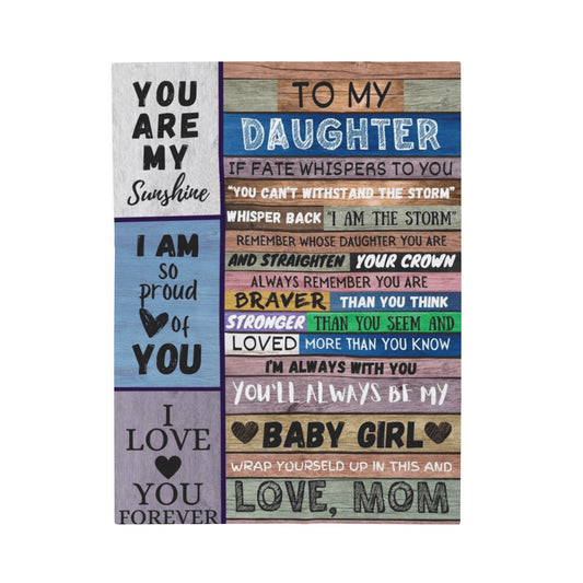 To my Daughter Velveteen Plush Blanket