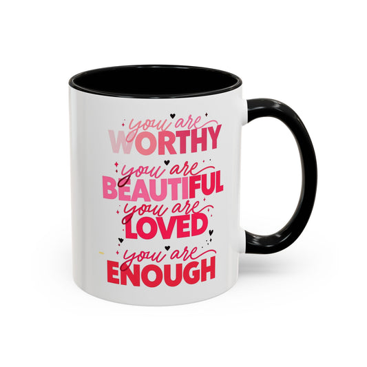 You are Worthy Accent Coffee Mug (11, 15oz)