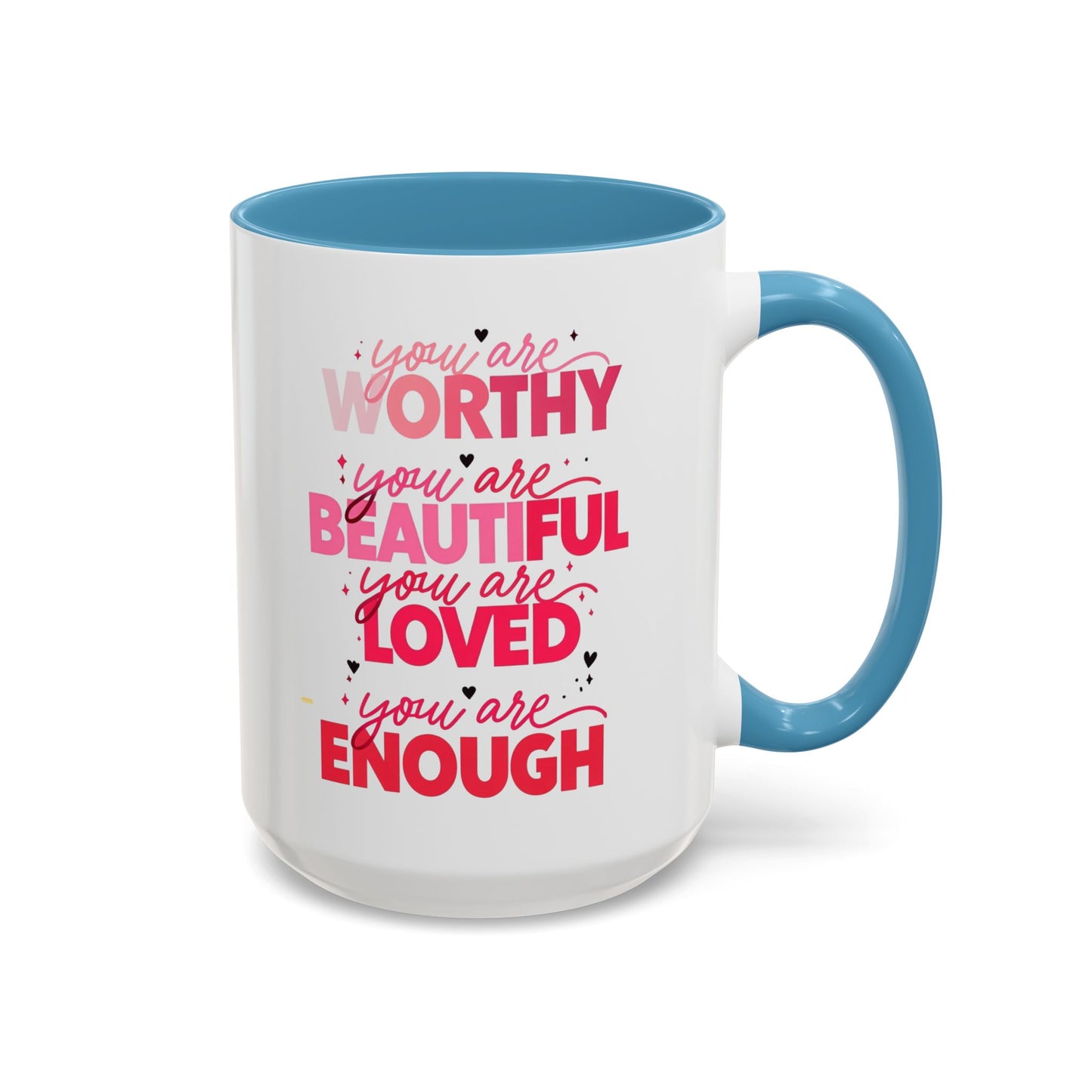 You are Worthy Accent Coffee Mug (11, 15oz)