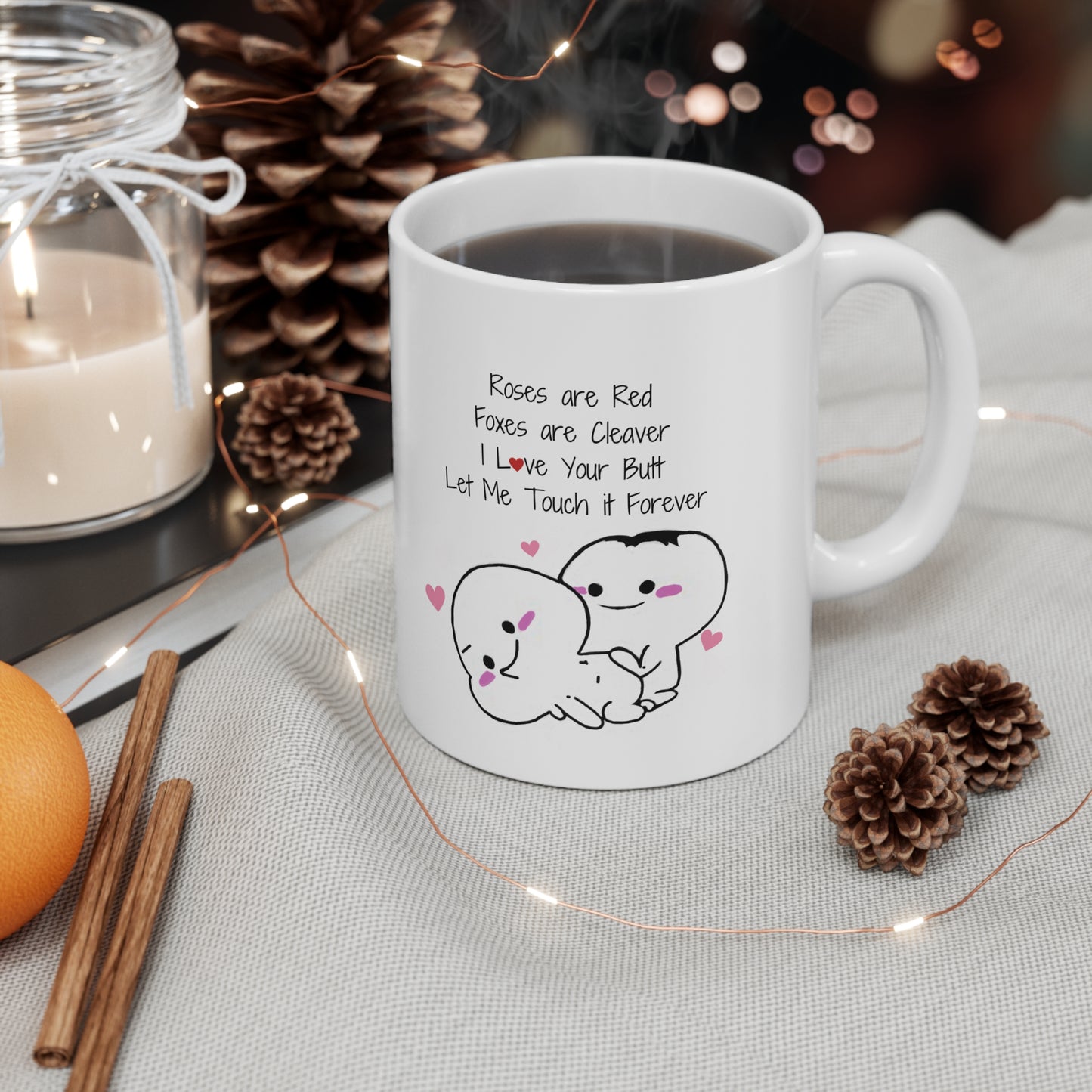 Valentine's Day I Love Your Butt Mug -Funny gift for boyfriend, husband and fiance. 11oz Ceramic Mug