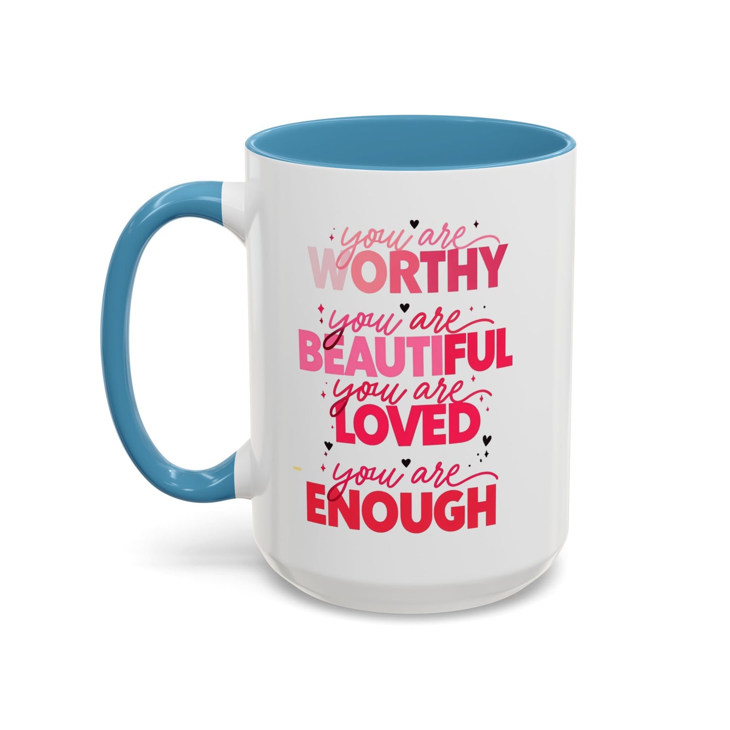 You are Worthy Accent Coffee Mug (11, 15oz)