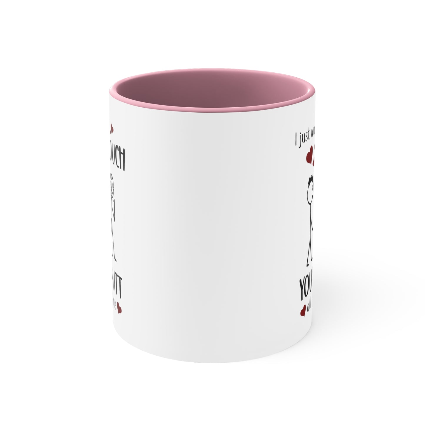 Valentine's Day I Love Your Butt Mug -Funny gift for boyfriend, husband and fiance. 11oz Ceramic Mug