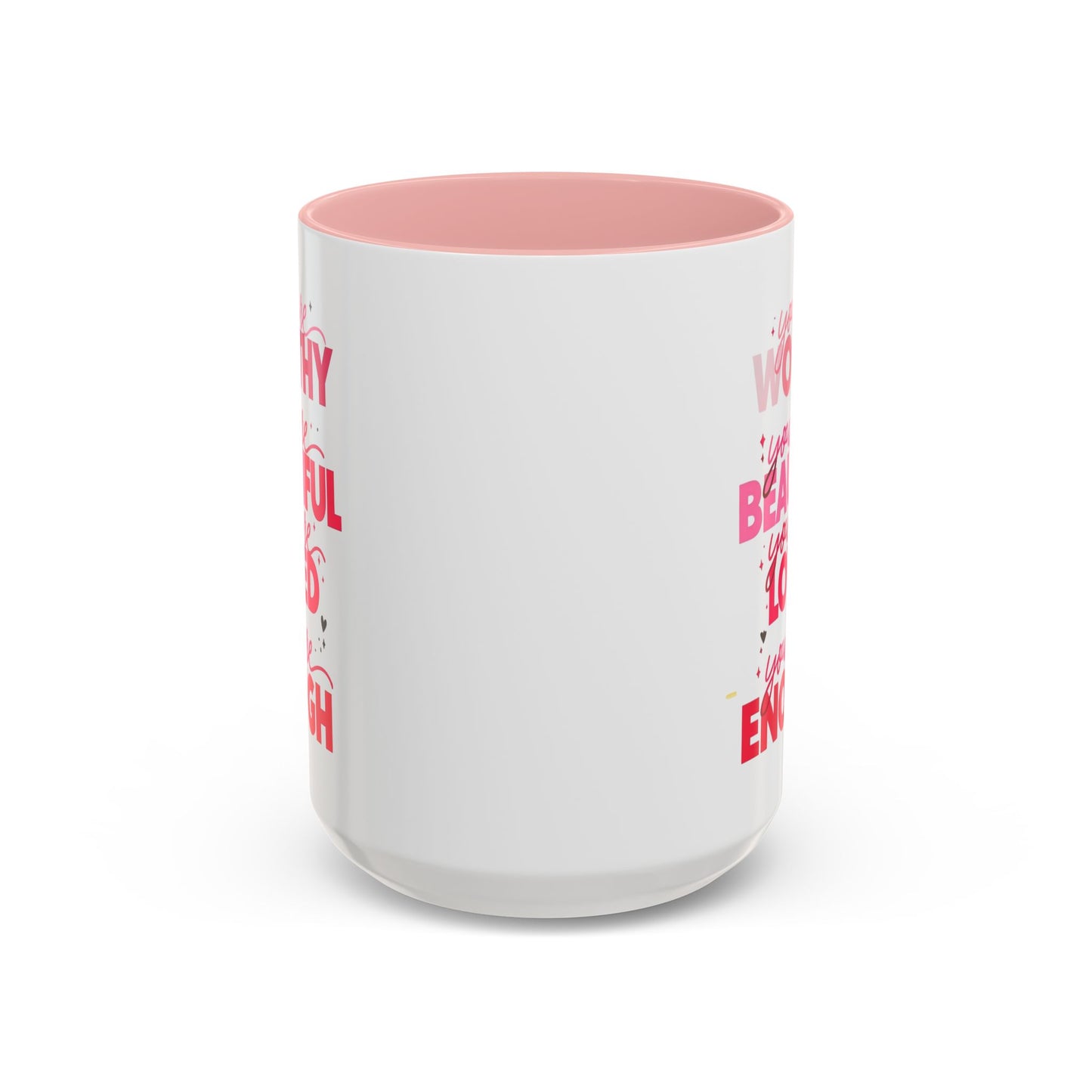 You are Worthy Accent Coffee Mug (11, 15oz)