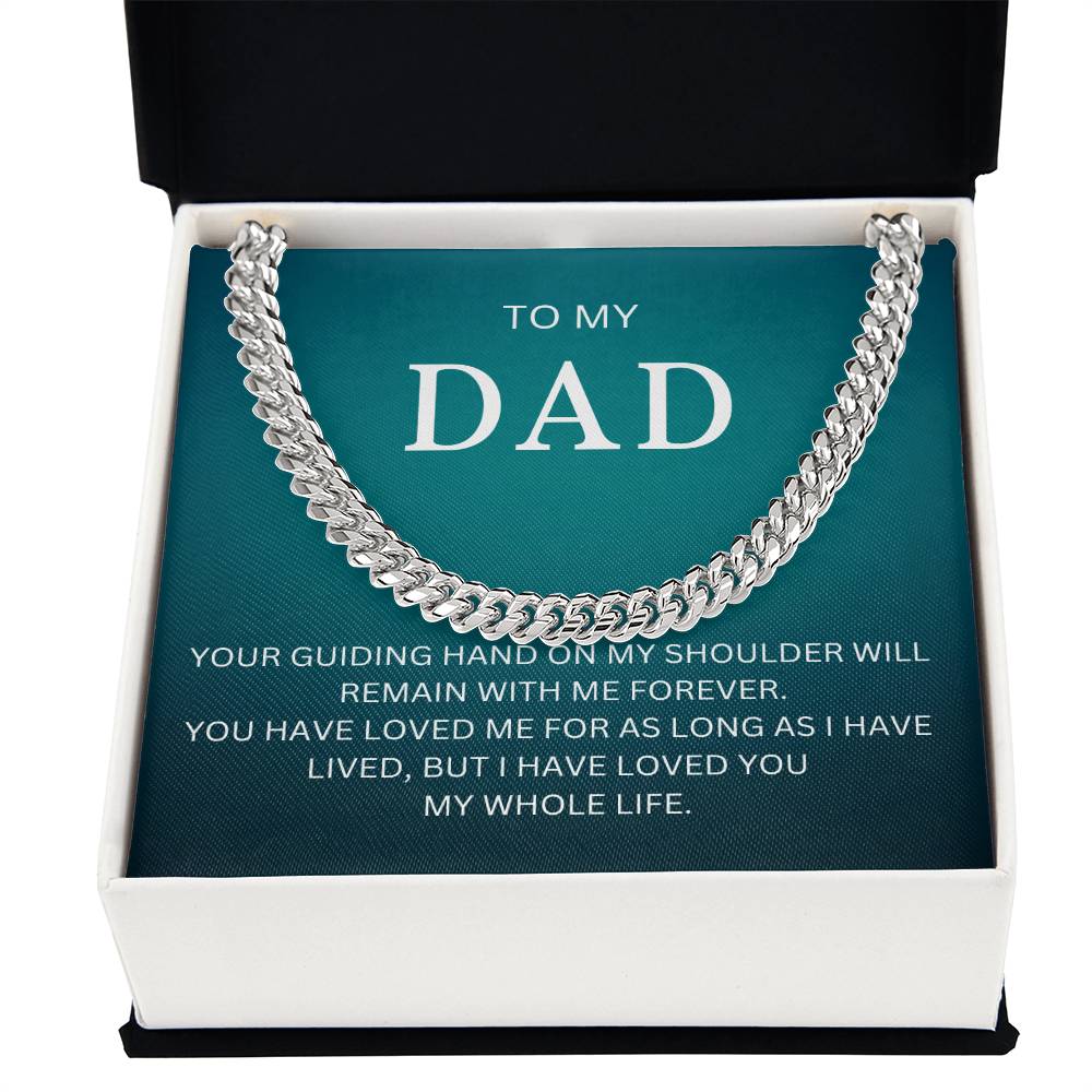To My Dad | Cuban Link Chain great gift for dad for Valentines Day, Birthdays, or special events