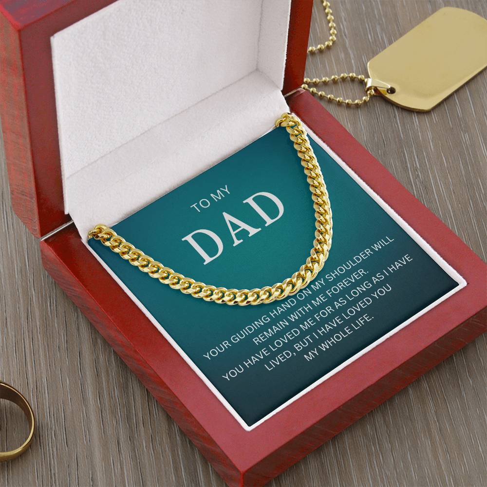 To My Dad | Cuban Link Chain great gift for dad for Valentines Day, Birthdays, or special events